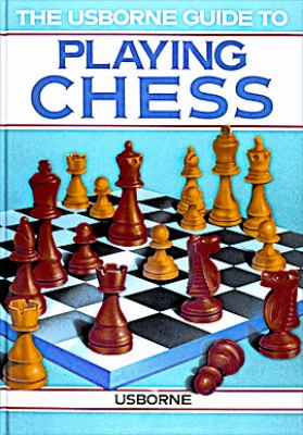 Playing Chess  2nd 1987 (Activity Book) 9780746001356 Front Cover