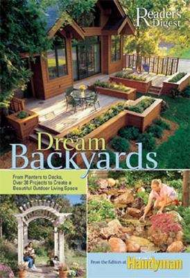 Dream Backyards   2006 9780762106356 Front Cover