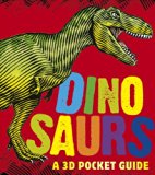 Dinosaurs: a 3D Pocket Guide  N/A 9780763662356 Front Cover