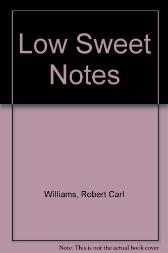 Low Sweet Notes Poems  2002 9780773434356 Front Cover