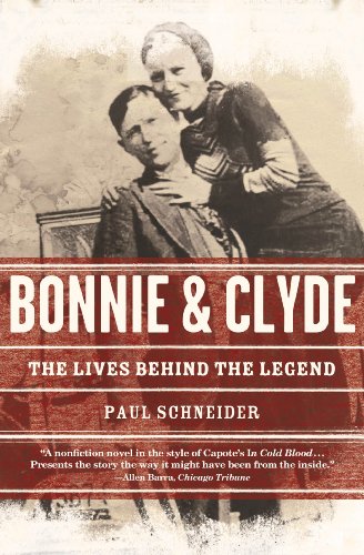Bonnie and Clyde The Lives Behind the Legend  2010 9780805092356 Front Cover