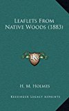 Leaflets from Native Woods N/A 9781165010356 Front Cover