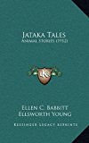 Jataka Tales Animal Stories (1912) N/A 9781169111356 Front Cover