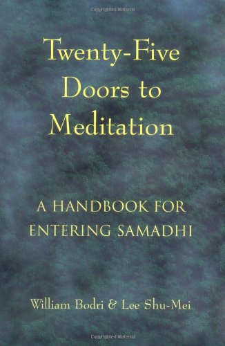 Twenty-Five Doors to Meditation A Handbook for Entering Samadhi  1998 9781578630356 Front Cover