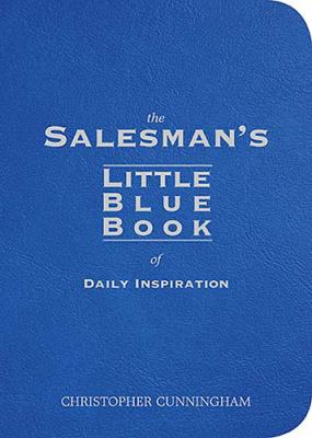 Salesman's Little Blue Book of Daily Inspiration   2007 9781591455356 Front Cover