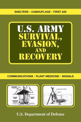 U. S. Army Survival, Evasion, and Recovery   2008 9781602393356 Front Cover