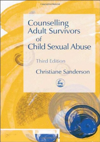 Counselling Adult Survivors of Child Sexual Abuse Third Edition 3rd 2006 9781843103356 Front Cover