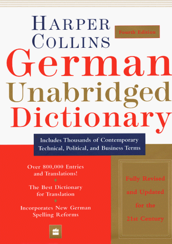 HarperCollins German Unabridged Dictionary 4th 1999 (Unabridged) 9780062702357 Front Cover