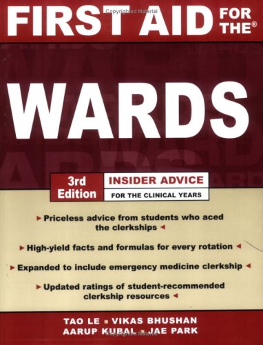 First Aid for the Wards A Student to Student Guide 3rd 2006 (Revised) 9780071443357 Front Cover