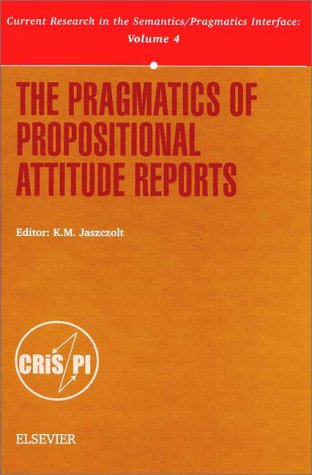 Pragmatics of Propositional Attitude Reports   2000 9780080436357 Front Cover