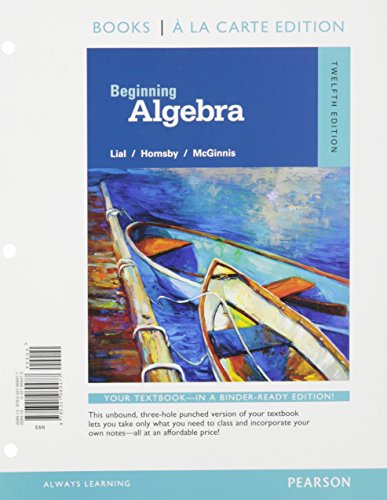 Beginning Algebra, Books a la Carte Edition, Plus MyMathLab -- Access Card Package, 12/e  12th 2016 9780134197357 Front Cover