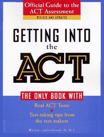 Getting into the ACT Official Guide to the ACT Assessment,Second Edition 2nd (Revised) 9780156005357 Front Cover