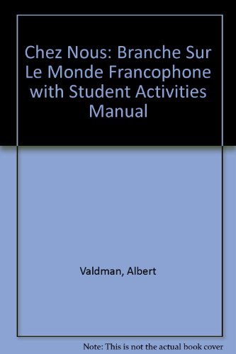 Chez Nous Branch Sur le Monde Francophone 4th 2010 9780205745357 Front Cover