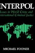Interpol Issues in World Crime and International Justice  1989 9780306431357 Front Cover