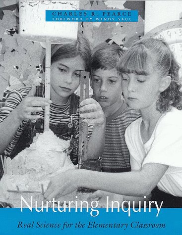 Nurturing Inquiry Real Science for the Elementary Classroom  1999 9780325001357 Front Cover