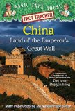 China: Land of the Emperor's Great Wall A Nonfiction Companion to Magic Tree House #14: Day of the Dragon King  2015 9780385386357 Front Cover