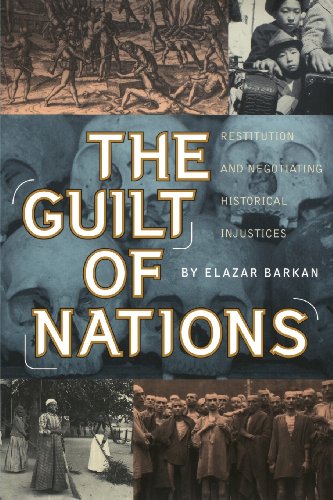 Guilt of Nations Restitution and Negotiating Historical Injustices N/A 9780393350357 Front Cover