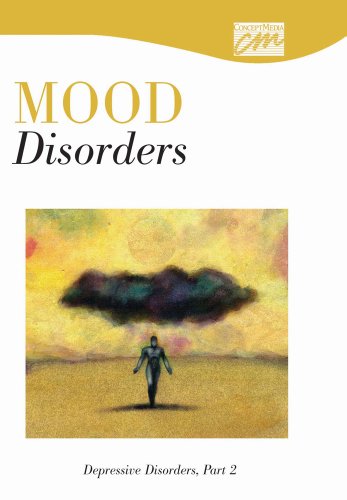 Mood Disorders Depressive Disorders, Part 2  2001 9780495825357 Front Cover