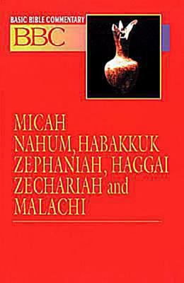 Basic Bible Commentary Micah, Nahum, Habakkuk, Zephaniah, Haggai, Zechariah and Malachi  N/A 9780687026357 Front Cover