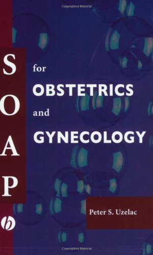 SOAP for Obstetrics and Gynecology   2005 9781405104357 Front Cover