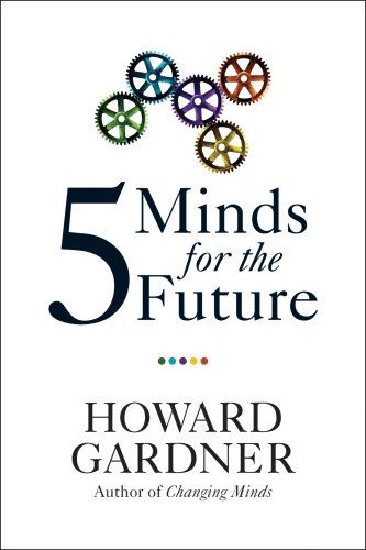 Five Minds for the Future   2009 9781422145357 Front Cover