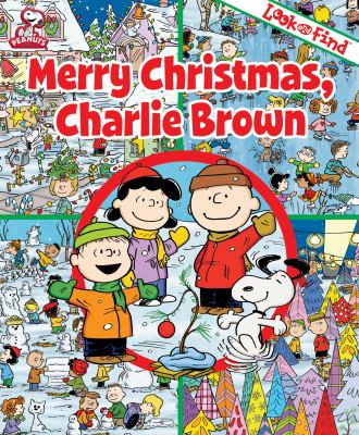 Look & Find Merry Christmas Charlie Brown:   2011 9781450823357 Front Cover