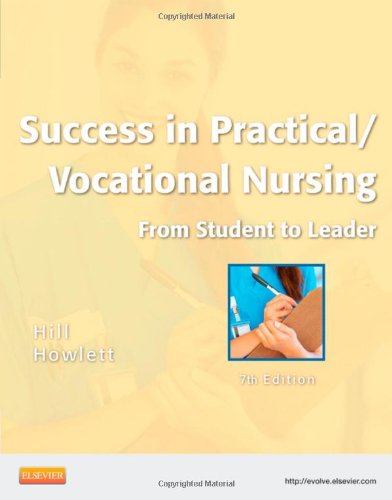 Success in Practical/Vocational Nursing From Student to Leader 7th 2013 9781455703357 Front Cover