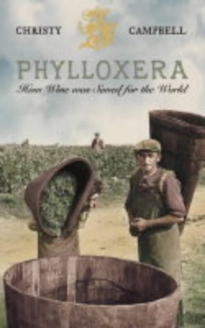 Phylloxera How Wine Was Saved for the World  2004 9780007115358 Front Cover
