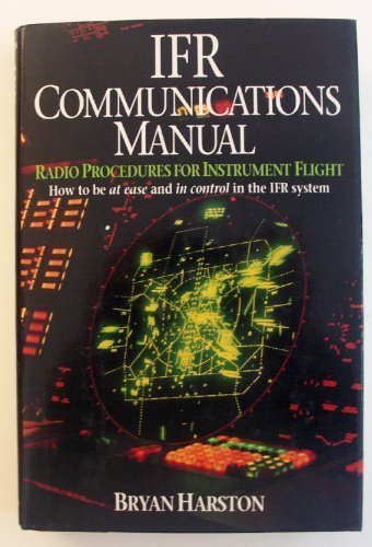 IFR Communications Manual : Radio Procedures for Instrument Flight N/A 9780025485358 Front Cover