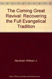 Coming Great Revival : Recovering the Full Evangelical Tradition N/A 9780060600358 Front Cover
