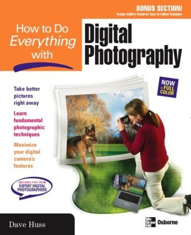 How to Do Everything with Digital Photography   2004 9780072254358 Front Cover