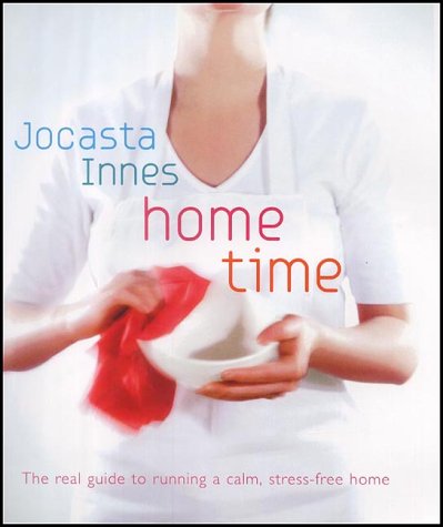Home Time The Ultimate Manual for Dust and Stress-Free Living  2002 9780091879358 Front Cover