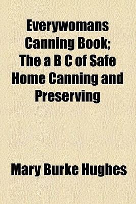 Everywomans Canning Book  N/A 9780217475358 Front Cover