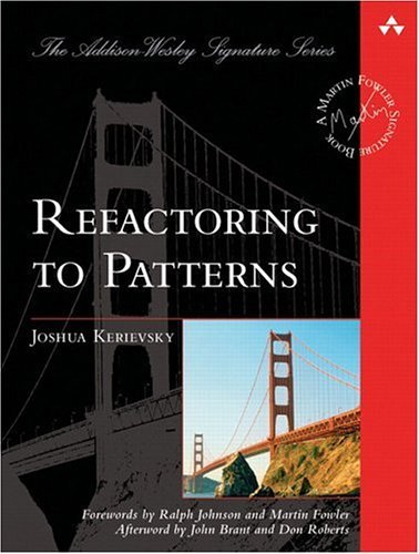 Refactoring to Patterns   2005 9780321213358 Front Cover