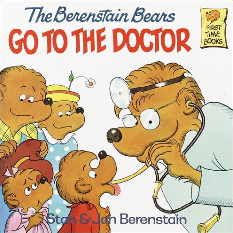 Berenstain Bears Go to the Doctor   1981 9780394848358 Front Cover