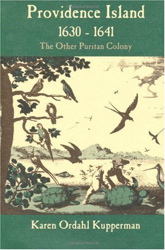 Providence Island, 1630-1641 The Other Puritan Colony N/A 9780521558358 Front Cover