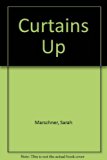 Curtains Up! 1st 2003 (Revised) 9780757504358 Front Cover