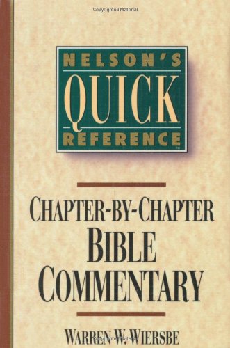 Nelson's Quick Reference Chapter-by-Chapter Bible Commentary   1994 9780785282358 Front Cover