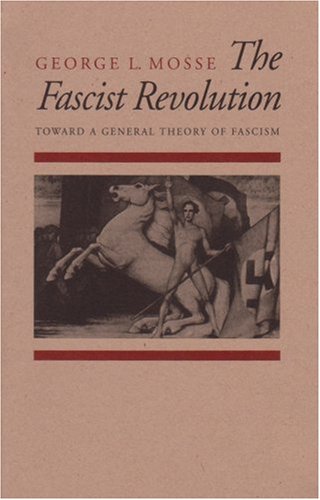 Fascist Revolution Toward a General Theory of Fascism  1999 (Reprint) 9780865274358 Front Cover