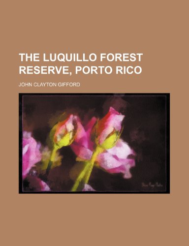 Luquillo Forest Reserve, Porto Rico  2010 9781154465358 Front Cover
