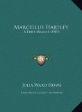 Marcellus Hartley A Brief Memoir (1903) N/A 9781169724358 Front Cover
