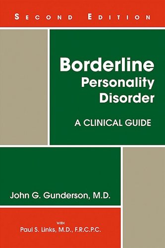 Borderline Personality Disorder A Clinical Guide 2nd 2008 (Revised) 9781585623358 Front Cover