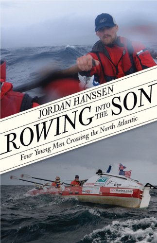 Rowing into the Son Four Young Men Crossing the North Atlantic  2012 9781594856358 Front Cover