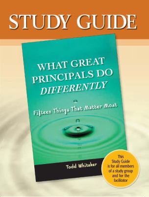 Study Guide-What Great Principals Do Differently  2007 9781596670358 Front Cover