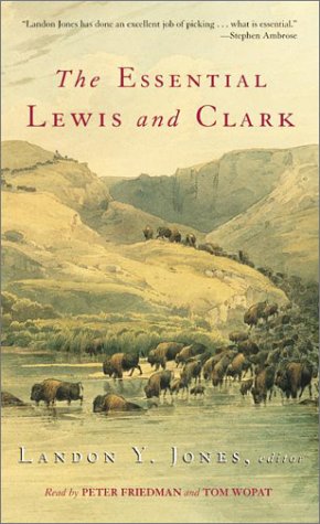 Essential Lewis and Clark : Unabridged Selections Unabridged  9780060559359 Front Cover