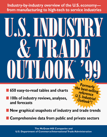 U. S. Industry and Trade Outlook `99  1999 9780070181359 Front Cover