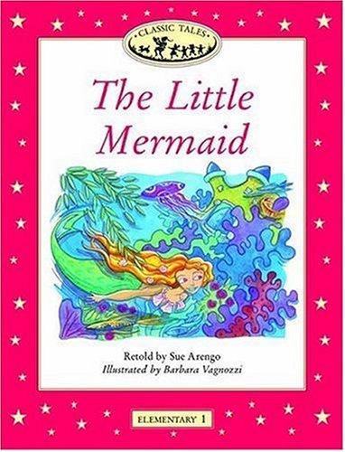 The Little Mermaid Elementary 1, 200-Word Vocabulary N/A 9780194225359 Front Cover