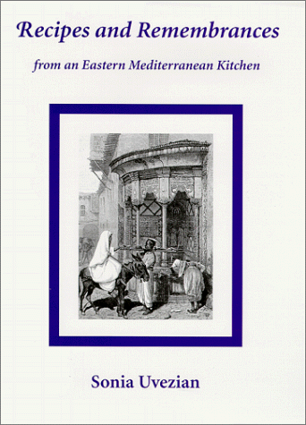 Recipes and Remembrances from an Eastern Mediterranean Kitchen A Culinary Journey Through Syria, Lebanon, and Jordan  1999 9780292785359 Front Cover