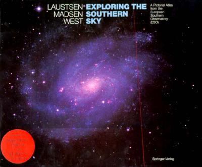 Exploring the Southern Sky A Pictorial Atlas from the European Southern Observatory N/A 9780387177359 Front Cover