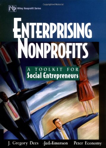 Enterprising Nonprofits A Toolkit for Social Entrepreneurs  2000 9780471397359 Front Cover